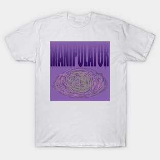 manipulator 2 design T-Shirt